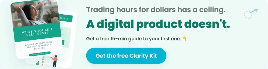 Digital Product Clarity Kit guide mockup with headline: trading time for dollars has a ceiling